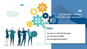La crise a-t-elle fait émerger un nouveau modèle de management public ?