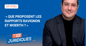[ép. 192] Que proposent les rapports Ravignon et Woerth ?