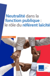 Neutralité dans la fonction publique : le rôle du référent laïcité